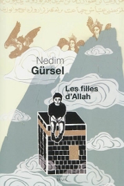 [Les Filles d'Allah], de Nedim Gürsel (éd. du Seuil)