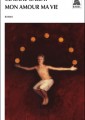 Mon amour ma vie] de Claudie Gallay (coll. Babel et Babel J, éd. Actes Sud)