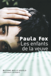[Les Enfants de la veuve], de Paula Fox (éd. Joëlle Losfeld)
