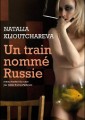 [Un train nommé Russie]  de Natalia Klioutchareva  (traduit par Joelle Roche-Parfenov - éd. Actes Sud)