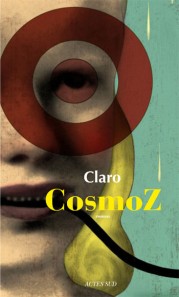 [CosmoZ] de Claro (éd. Actes Sud)