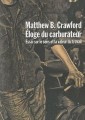 [Eloge du carburateur], M B. Crawford (éd. La Découverte)