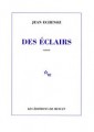 [Des éclairs] de Jean Echenoz (éd. de Minuit)