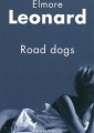 [Road Dogs], d'Elmore Leonard (trad. J. Le Ray, éd. Rivages)